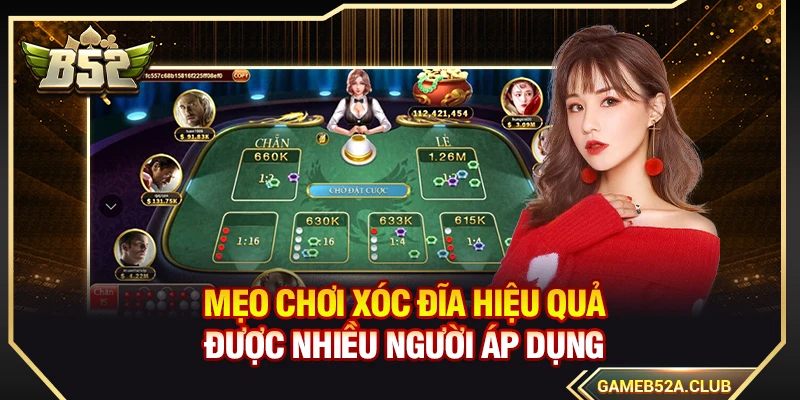 Mẹo Chơi Xóc Đĩa Hiệu Quả Được Nhiều Người Áp Dụng